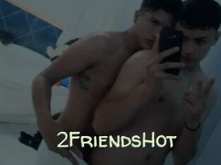 2FriendsHot