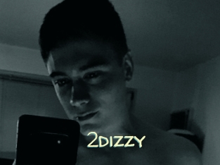 2dizzy