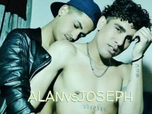 ALANvsJOSEPH