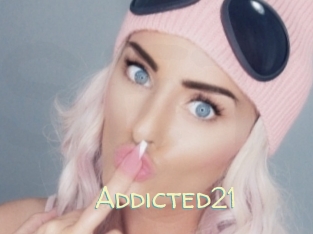Addicted21