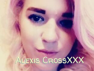 Alexis_CrossXXX