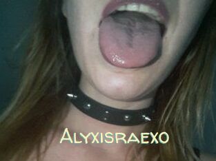 Alyxisraexo