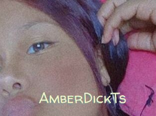 AmberDickTs