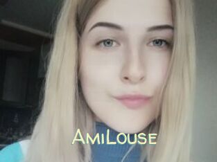 AmiLouse