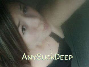 AnySuckDeep