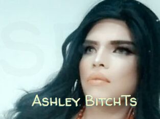 Ashley_BitchTs