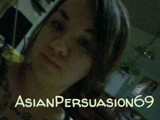 AsianPersuasion69