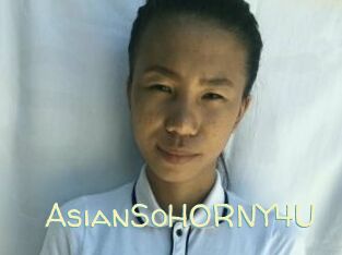 AsianSoHORNY4U