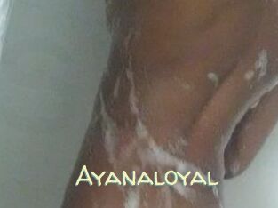 Ayanaloyal