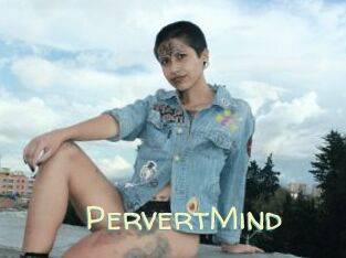 PervertMind