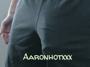 Aaronhotxxx