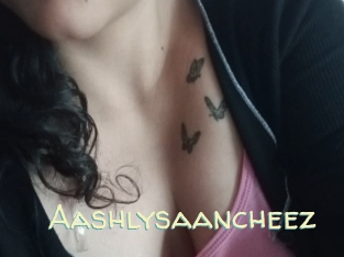 Aashlysaancheez