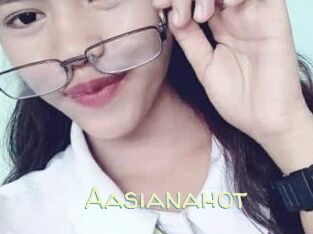 Aasianahot