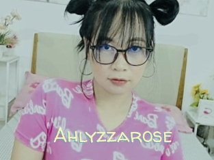 Ahlyzzarose