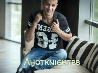 Ahotknightbb