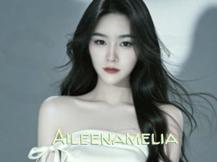 Aileenamelia