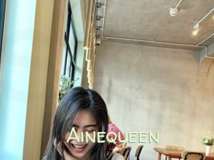 Ainequeen