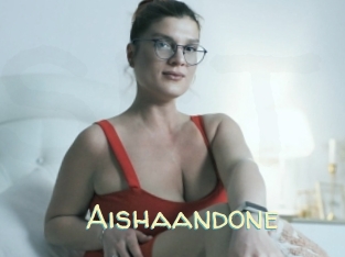 Aishaandone