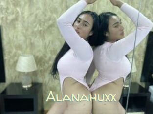 Alanahuxx