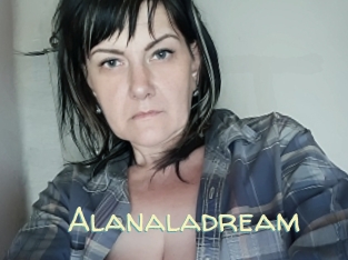 Alanaladream