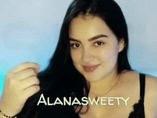 Alanasweety