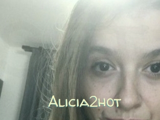 alicia2hot Sexy Tchat