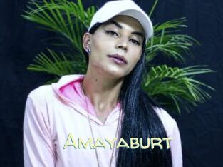 Amayaburt