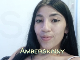 Amberskinny