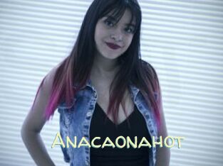 Anacaonahot