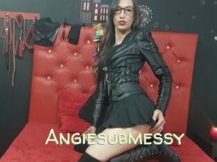 Angiesubmessy