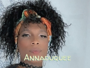 Annaduquee