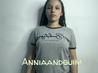 Anniaandguim