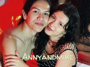 Annyandmike