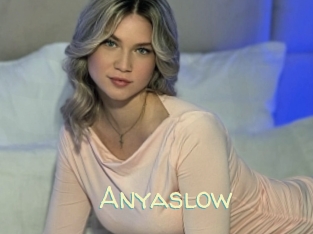 Anyaslow