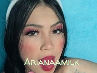 Arianaamilk