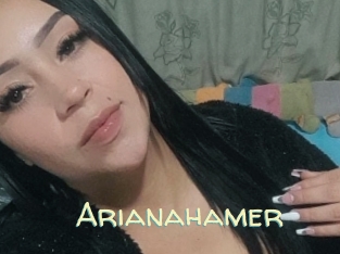 Arianahamer