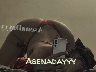 Asenadayyy