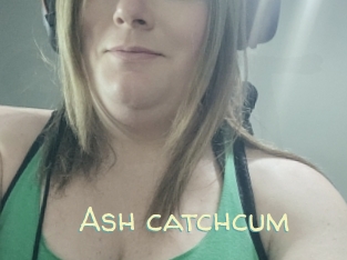Ash_catchcum