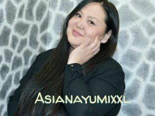 Asianayumixxl