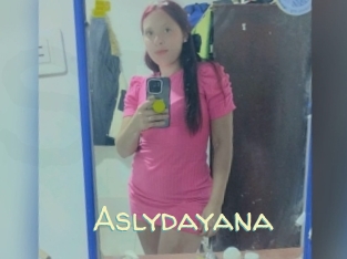 Aslydayana