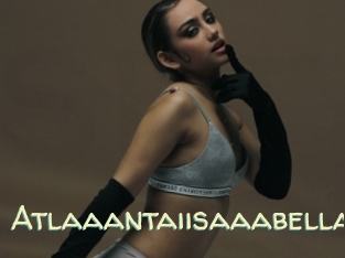 atlaaantaiisaaabella Sexy Tchat