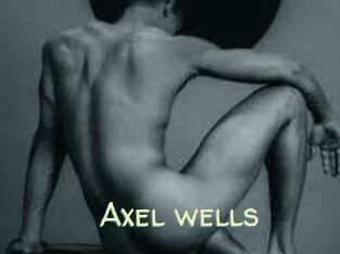 Axel_wells