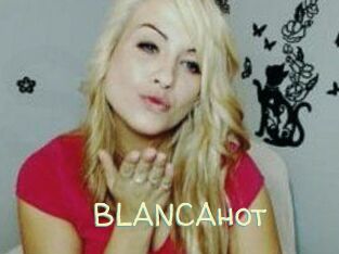 BLANCAhot