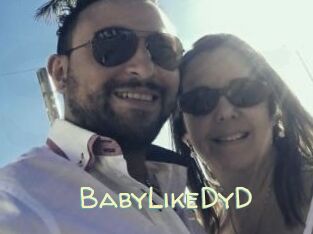 BabyLikeDyD