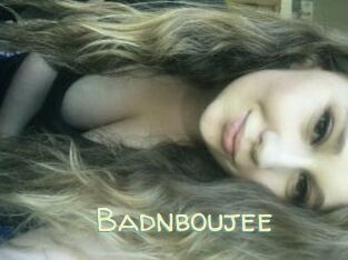 Badnboujee