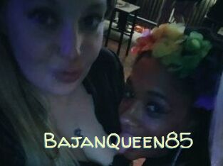 BajanQueen85