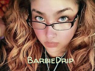BarbieDrip
