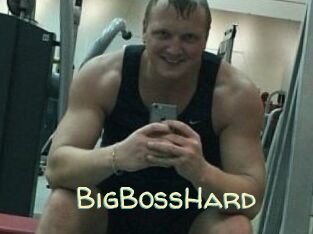 BigBossHard