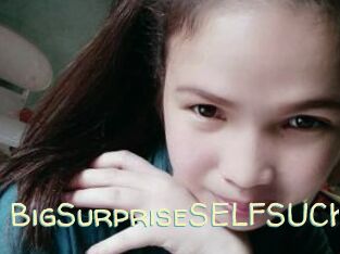 BigSurpriseSELFSUCK