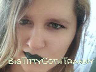 BigTittyGothTranny